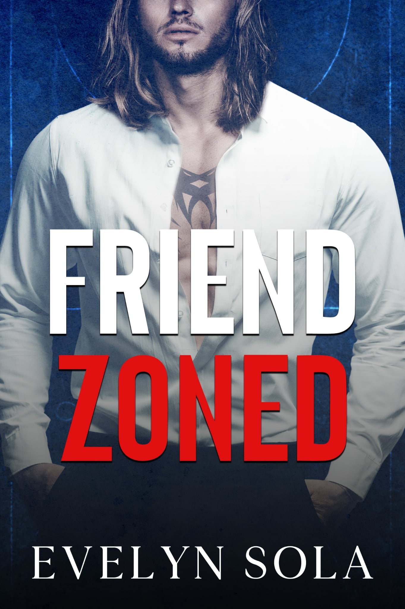 Friend Zoned (Friend Zoned, Book 1)
